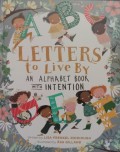 Letters to live by an alphabet book with intention