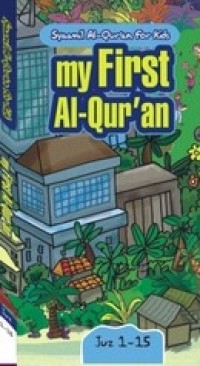 My First AL-Quran Juz 1-15 : Syaamil AL-Quran for Kids