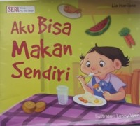 Aku Bisa Makan Sendiri