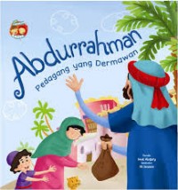 Abdurrahaman : Pedagang yang Dermawan