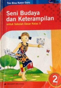 Seni Budaya dan Keterampilan untuk Sekolah Dasar Kelas II