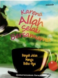 Karena Allah Selalu Bersamamu