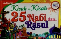 Kisah-Kisah 25 Nabi dan Rasul