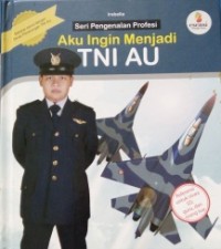 Aku Ingin Menjadi TNI AU