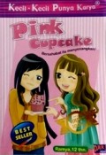 Pink Cupcake, Bersahabat Itu Menyenangkan!