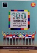 100 Pertanyaan tentang masyarakat ekonomi ASEAN (MEA)