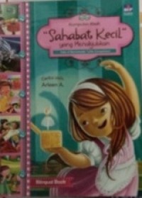 Kumpulan Kisah : Sahabat Kecil yang Menakjubkan