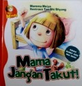 Mama Jangan Takut!