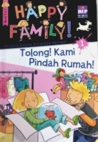 Happy Family! Tolong! Kami Pindah Rumah!