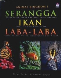 Animal Kingdom I< Serangga, Ikan dan Laba-Laba