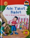 Ade Takut Badut, Ade Is Scared of Clowns