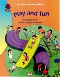 Play and Fun, Mengajak Anak Untuk Banyak Bermain
