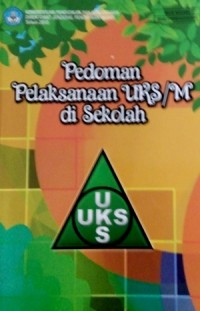 Pedoman Pelaksanaan UKS / M Di Sekolah