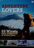 Adventure Lovers, 69 Wisata Pacu Adrenalin di Pulau Jawa