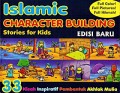 Islamic Character Building Stories for Kids 33 Kisah Inspiratif Pembentuk Akhlak Mulia