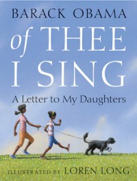 of Thee I Sing : A Letter to My Daughters