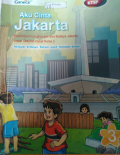 Aku Cinta Jakarta : Pendidikan Lingkungan dan Budaya Jakarta Untuk SD Kelas 3