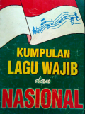 Kumpulan Lagu Wajib dan Nasional