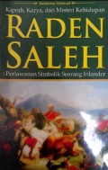 Raden Saleh : Perlawanan Simbolik Seorang Inlander