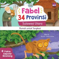Fabel 34 Provinsi Sulawesi Utara : Rumah untuk Tangkasi