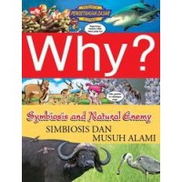 Why? Symbiosis & Natural enemy