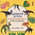 Ensiklopedia Si Kecil: Dinosaurus Pertamaku