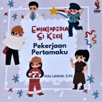 Ensiklopedia Si Kecil: Pekerjaan Pertamaku