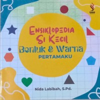 Ensiklopedia Si Kecil: Bentuk & Warna Pertamaku