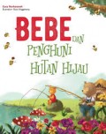 Bebe dan Penghuni Hutan Hijau