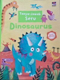 Tanya Jawab Seru Dinosaurus