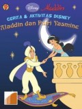 Cerita dan Aktivitas Disney : Aladdin dan Putri Yasmine