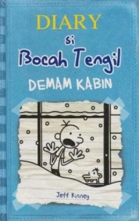 Diary Si Bocah Tengil: Demam Kabin