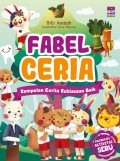 Fabel ceria : kumpulan cerita kebiasaan baik