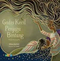 Gadis kecil penjaga bintang : 7 kisah tentang doa