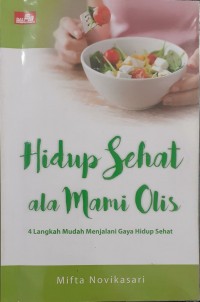 Hidup Sehat Ala Mami Olis