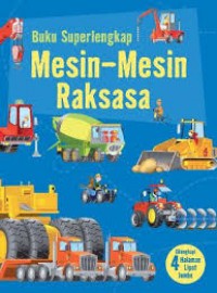 Buku Super Lengkap : Mesin Mesin Raksasa