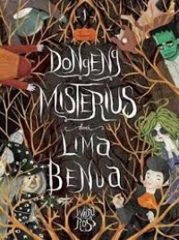 Dongeng Misterius dari Lima Benua