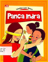 Tubuhku Luar Biasa : Panca Indra