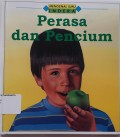 Mengenal Ilmu Indra : Perasa dan Penciuman