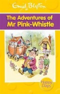 The Adventures of Mr Pink-Whistle