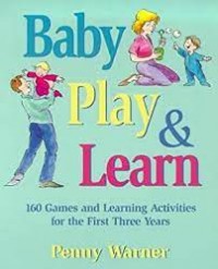 Play & Learn :160 Aktivitas Bermain dan Belajar Bersama anak