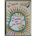 Dr. Seuss : Oh, The Thinks you Can Think