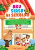 Aku Siaga di Sekolah