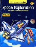Space Exploration : Fun Facts and Stories Behind
