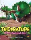 Triceratops si Paras Bertanduk Tiga
