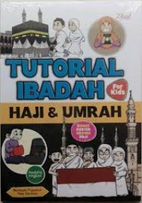 Tutorial Ibadah Haji dan Umrah For Kids