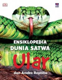 Ensiklopedia Dunia Satwa Ular