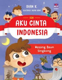 Aku Cinta Indonesia : Wayang Daun Singkong