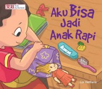 Aku Bisa Jadi Anak Rapi